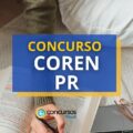 Concurso COREN PR: edital e inscrição; até R$ 9.014,13 mensais