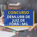 Concurso DEMLURB de Juiz de Fora – MG abre mais de 210 vagas