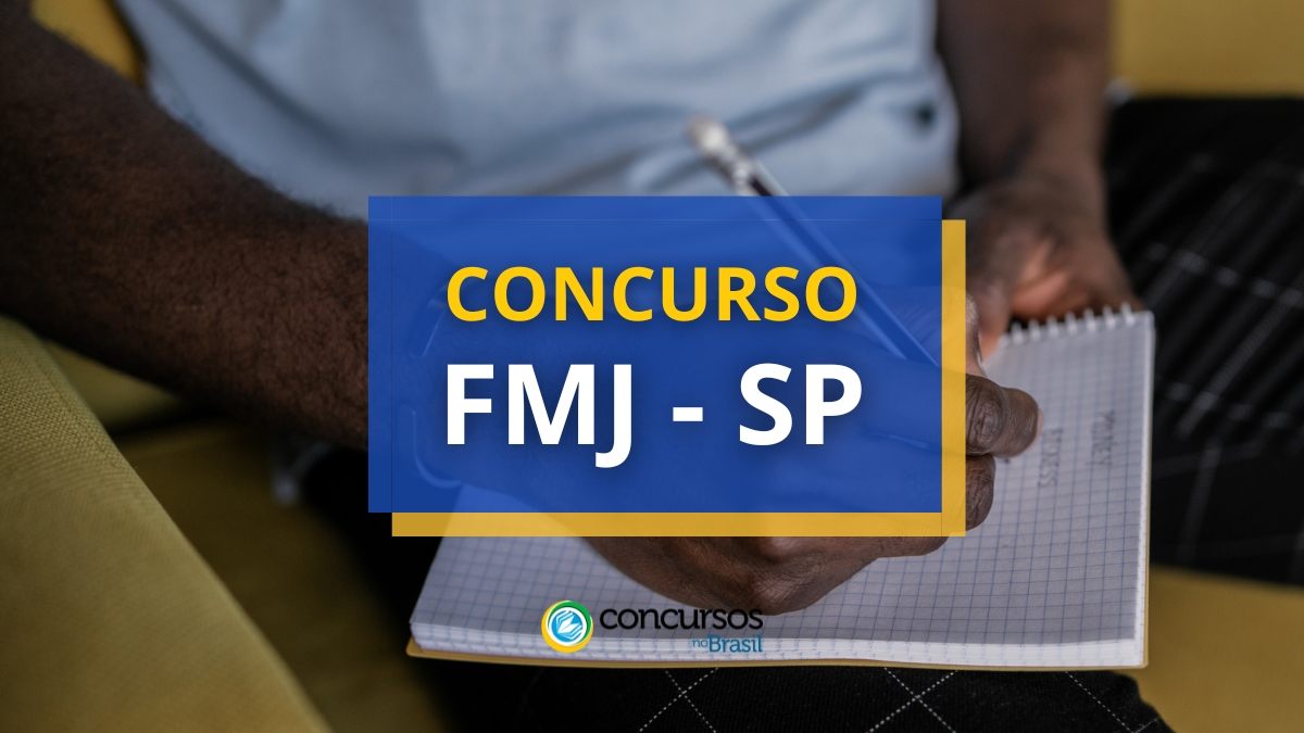 Concurso FMJ – SP abre dois editais; vencimentos até R$ 14 mil