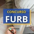 Concurso FURB SC abre vagas por meio do edital nº 016/2024