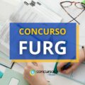 Concurso FURG RS: novo edital para técnico-administrativos
