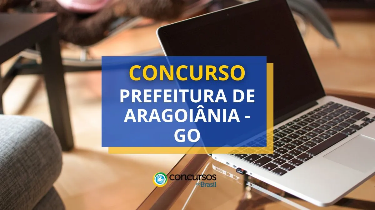 Concurso Prefeitura de Aragoiânia – GO abre mais de 340 vagas