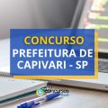 Concurso Prefeitura de Capivari – SP paga até R$ 7,1 mil