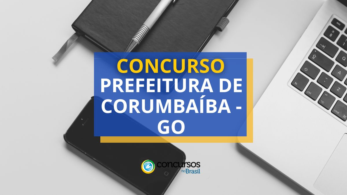 Certame Prefeitura de Corumbaíba – GO abre mais de 230 vagas