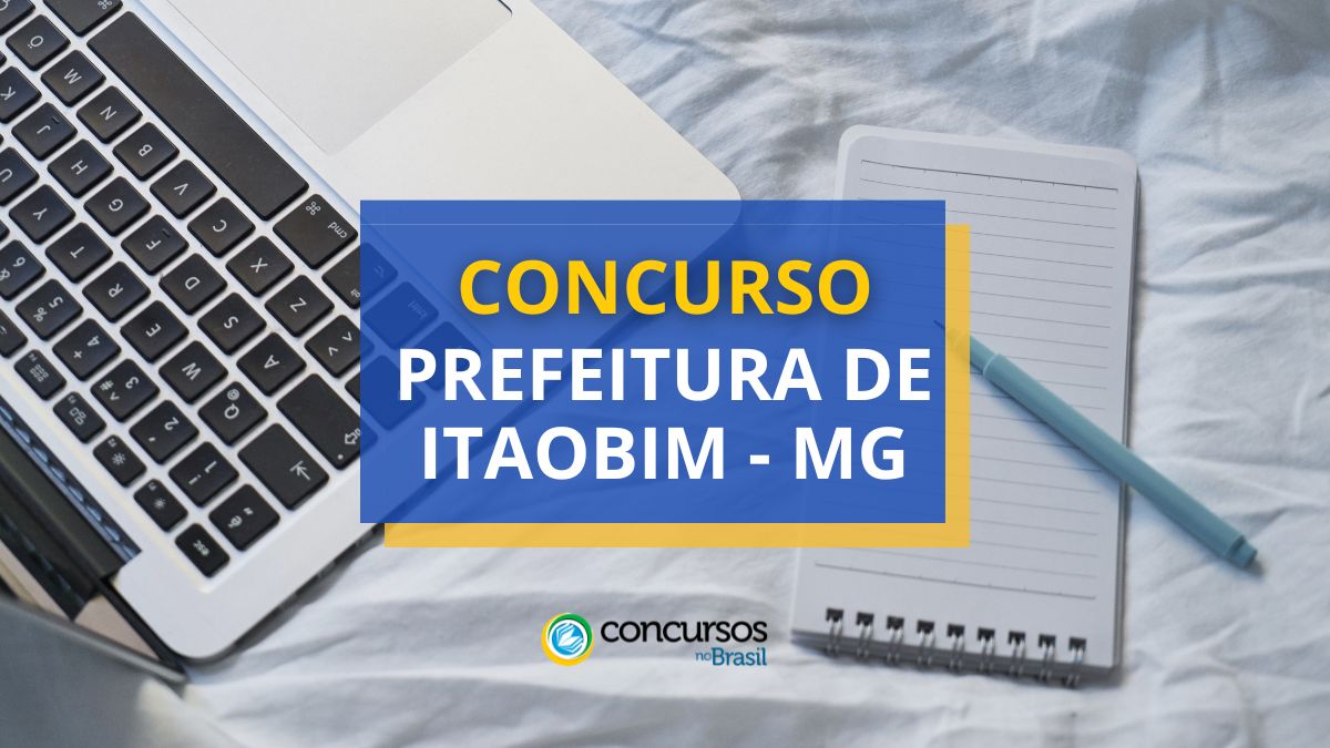 Concurso Prefeitura de Itaobim, Prefeitura de Itaobim, vagas Prefeitura de Itaobim, edital Prefeitura de Itaobim.