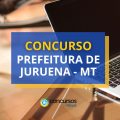 Concurso Prefeitura de Juruena – MT: ganhos até R$ 6,6 mil