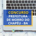 Concurso Prefeitura de Morro do Chapéu – BA abr 94 vagas