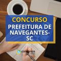 Concurso Prefeitura de Navegantes – SC paga até R$ 17 mil