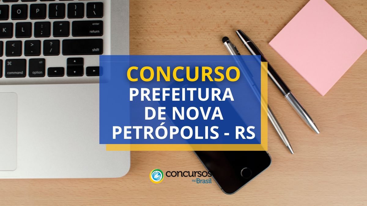 Concurso Prefeitura de Nova Petrópolis, Prefeitura de Nova Petrópolis, vagas Prefeitura de Nova Petrópolis, edital Prefeitura de Nova Petrópolis.