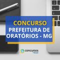 Concurso Prefeitura de Oratórios - MG paga até R$ 18,4 mil