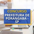 Concurso Prefeitura de Porangaba – SP: vencimentos até R$ 4,6 mil