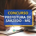 Concurso Prefeitura de Sarzedo – MG publica dois editais