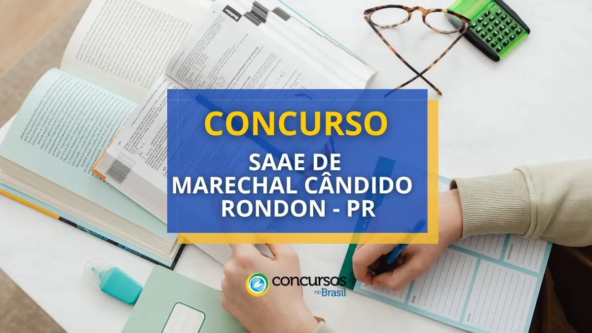 Concurso SAAE Marechal Cândido Rondon-PR: até R$ 11,4 mil