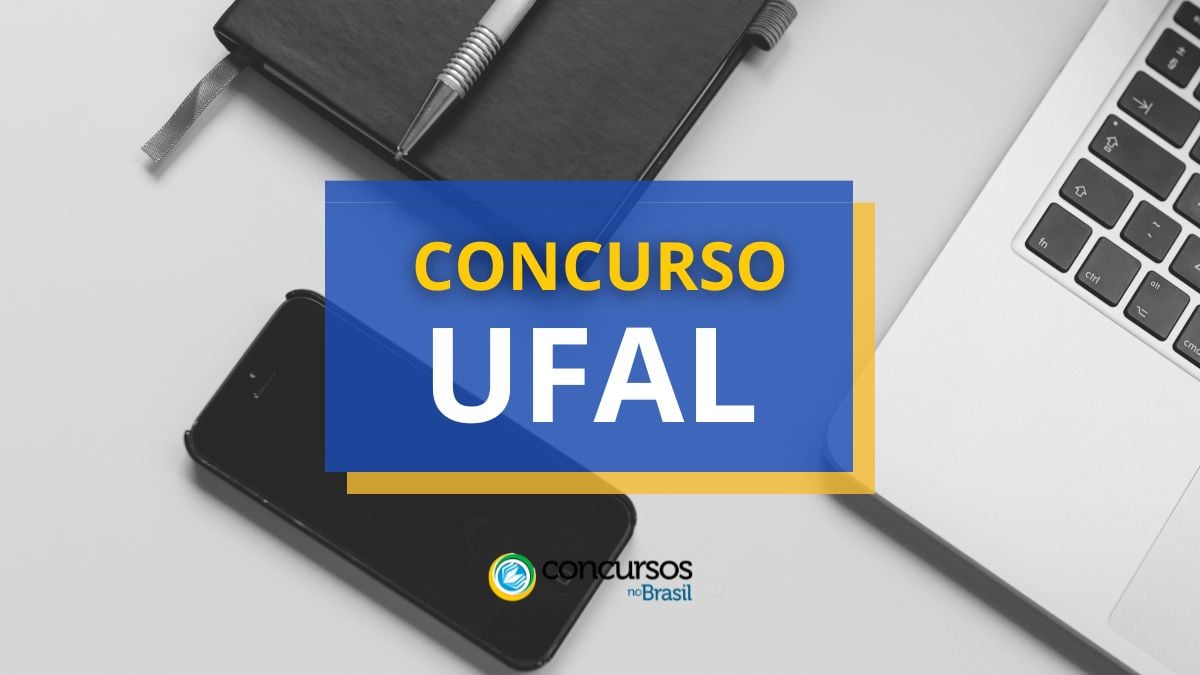 Concurso UFAL, edital UFAL, vagas UFAL, seleção UFAL, Universidade Federal de Alagoas.