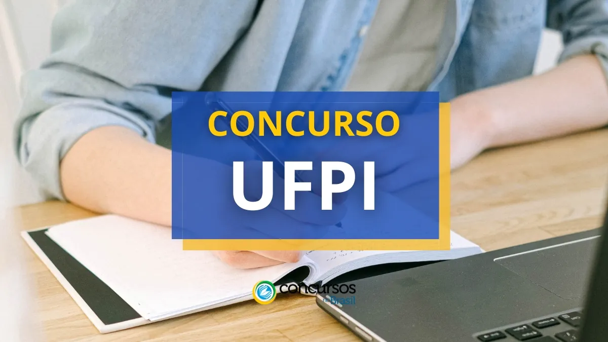 Concurso UFPI abre vagas para funções Técnico-Administrativas