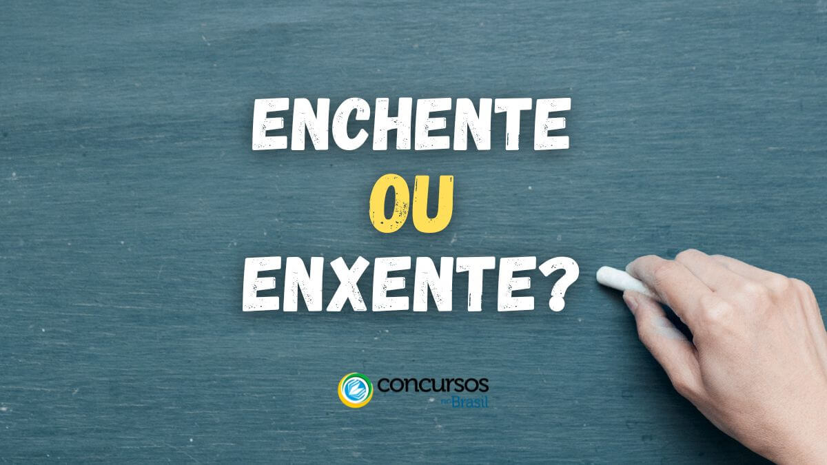 enchente ou enxente?, grafia correta de enchente, por que enchente se escreve com ch, exemplos com a palavra enchente