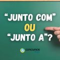 “Junto com” ou “Junto a”: qual é a forma correta?