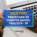 Prefeitura de Campos Novos Paulista – SP lança edital de seletivo