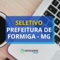 Prefeitura de Formiga – MG: até R$ 4,2 mil em seletivo