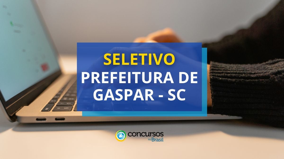 Prefeitura de Gaspar – SC paga até R$ 5,3 mil em seletivo