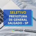 Prefeitura de General Salgado – SP lança edital de seletivo