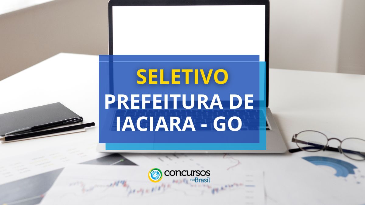 Processo seletivo Prefeitura de Iaciara, Prefeitura de Iaciara, vagas Prefeitura de Iaciara, edital Prefeitura de Iaciara.