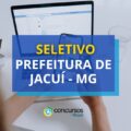Prefeitura de Jacuí – MG lança edital de processo seletivo