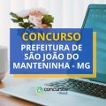 Concurso Prefeitura São João do Manteninha – MG: novas datas