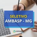 AMBASP MG abre processo seletivo; remuneração de R$ 5 mil