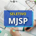 MJSP – DF divulga processo seletivo para estágio