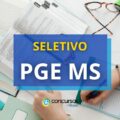 PGE - MS divulga edital de processo seletivo para estagiários
