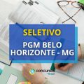 PGM de Belo Horizonte – MG publica edital de seletivo