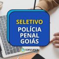 Polícia Penal – GO libera processo seletivo com 1.031 vagas