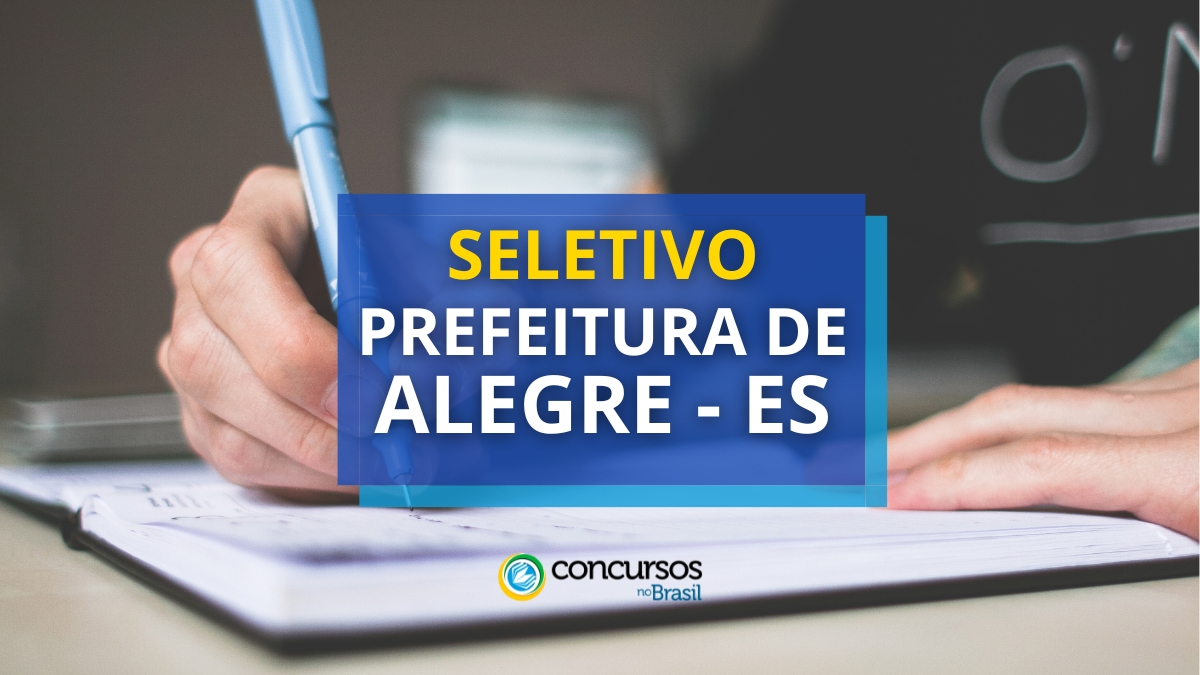 Prefeitura de Alegre – ES abre vagas em novo processo seletivo