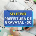 Prefeitura de Gravatal – SC promove seletivo para novas vagas