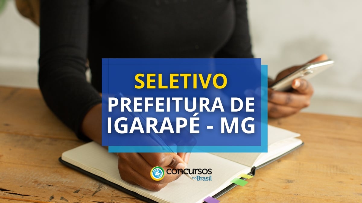 Prefeitura de Igarapé – MG abre vagas em processo seletivo