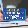 Prefeitura de Nazaré Paulista – SP abre edital de processo seletivo