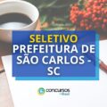 Prefeitura de São Carlos – SC abre novo edital de seletivo