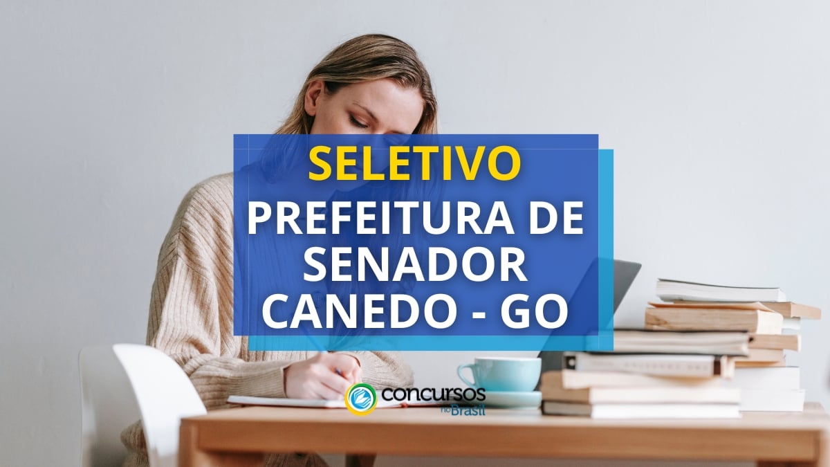 Prefeitura de Senador Canedo – GO: mais de 360 vagas em 2 editais