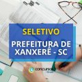 Prefeitura de Xanxerê - SC abre processo seletivo público