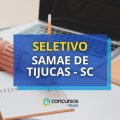 SAMAE de Tijucas – SC abre processo seletivo; até R$ 5,1 mil