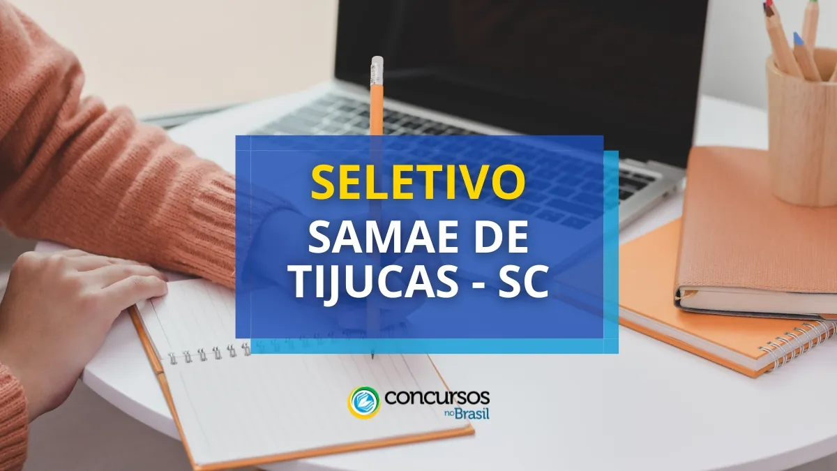 SAMAE de Tijucas – SC abre processo seletivo; até R$ 5,1 mil