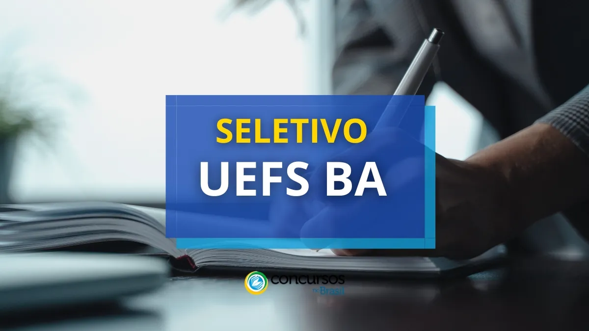 UEFS BA abre processo seletivo e oferece vagas para REDA