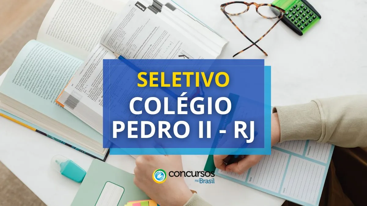 Colégio Pedro II – RJ abre vagas; mensais até R$ 6,3 mil