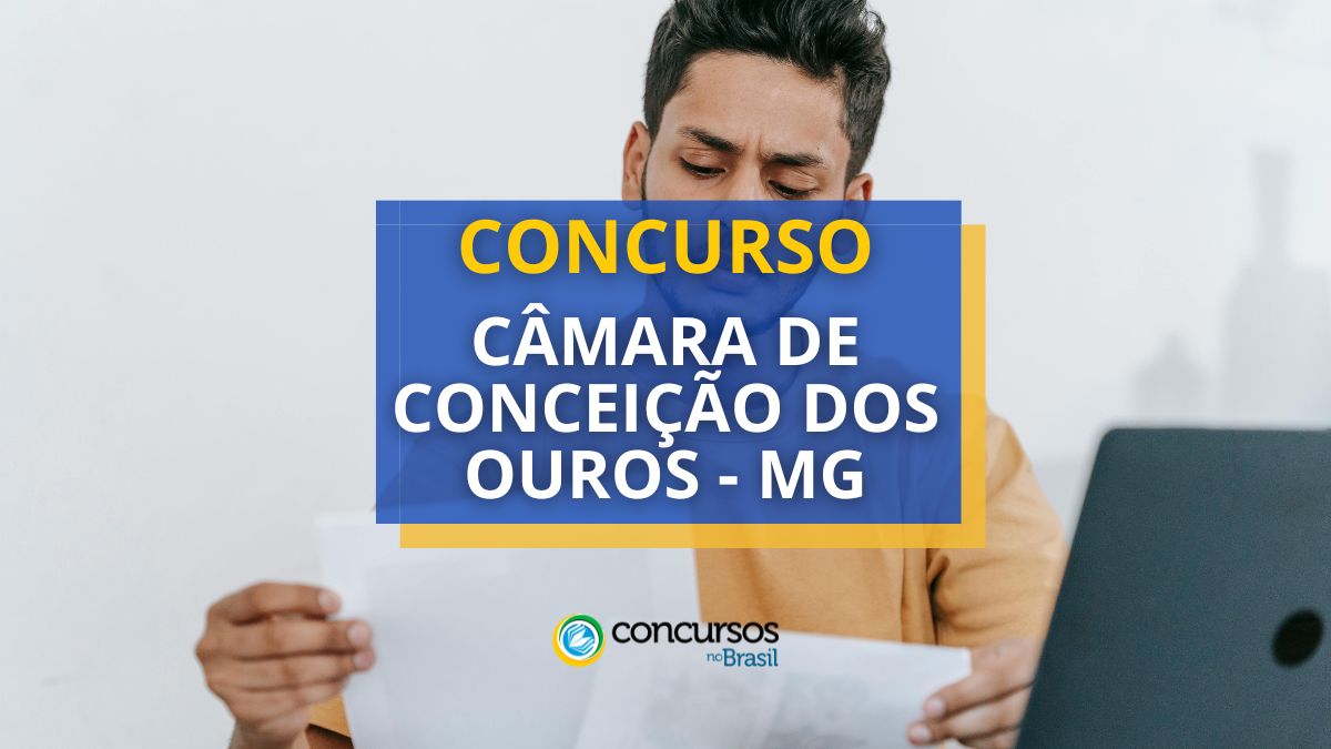 Concurso Câmara de Conceição dos Ouros – MG abre edital