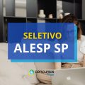 ALESP SP divulga seletivo de estágio; até R$ 1,4 mil