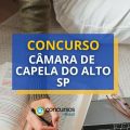 Concurso Câmara de Capela do Alto – SP: salário até R$ 6.051