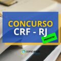 Concurso CRF RJ: banca contratada; edital a qualquer momento