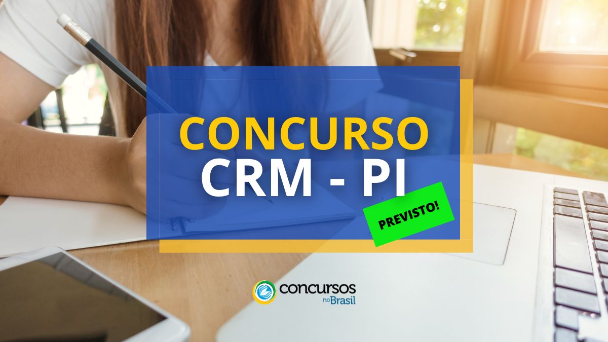 Concurso CRM PI: com banca definida, edital fica iminente