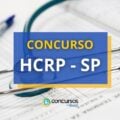 Concurso HCRP USP abre 5 editais; até R$ 5,6 mil mensais